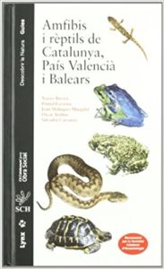 Amfibis i rèptils de Catalunya, País Valencià i Balears (Xavier Rivera, Daniel Escoriza, Joan Maluquer-Margalef, Oscar Arribas, Salvador Carranza)