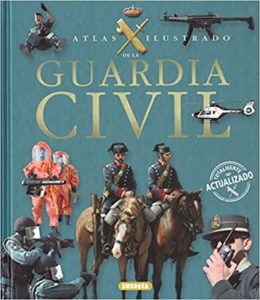 Atlas Ilustrado de la Guardia Civil (Eduardo Martínez Viqueira)