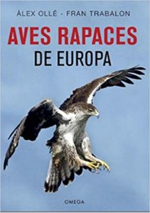 Aves rapaces de Europa (Alex Ollé, Fran Trabalon)