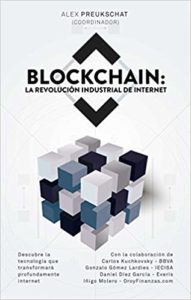 Blockchain - La revolución industrial de internet (Alexander Preukschat)