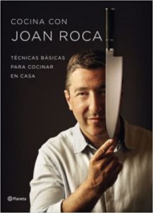Cocina con Joan Roca - Técnicas básicas para cocinar en casa (Joan Roca)
