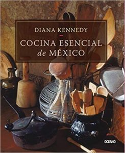 Cocina esencial de Mexico (Diana Kennedy)