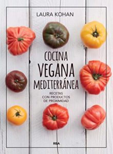 Cocina vegana mediterránea (Laura Kohan)