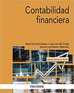 Contabilidad financiera (María Paz Horno Bueno, Juan Luis Lillo Criado, Antonio Luis Moreno Albarracín)