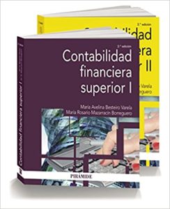 Contabilidad financiera superior (María Avelina Besteiro Varela, María Rosario Mazarracín Borreguero)