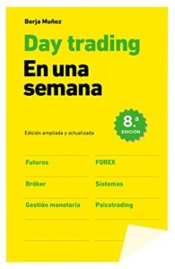 Day trading en una semana (Borja Muñoz Cuesta)