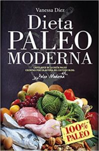 Dieta Paleo moderna (Vanessa Díez Castro)