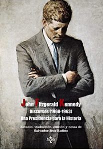 Discursos (1960-1963) - Una Presidencia para la Historia (John Fitzgerald Kennedy)