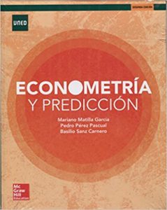 Econometria y prediccion (Mariano Matilla, Pedro Pérez, Basilio Sanz)