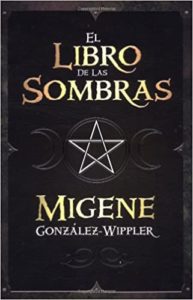 El Libro de las Sombras (Migene Gonzalez-Wippler)