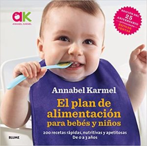 El plan de alimentación para bebes y niños (Annabel Karmel)