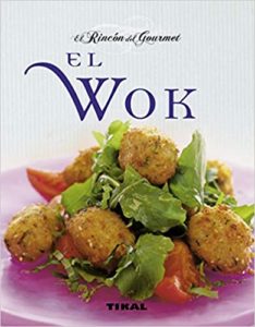 El wok (Pierrette Chalendar, Philippe Chavanne)