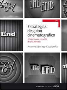 Estrategias de guion cinematográfico (Antonio Sánchez-Escalonilla)