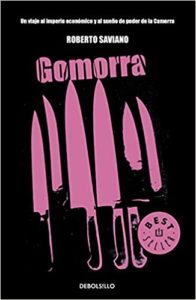 Gomorra - Un viaje al imperio económico y al sueño de poder de la Camorra (Roberto Saviano)