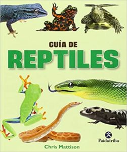 Guía de reptiles (Chris Mattison)