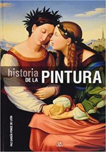 Historia de la Pintura (Paz García Ponce de León)