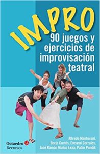 Impro - 90 juegos y ejercicios de improvisación teatral (Colectivo)