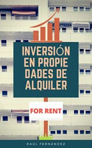 Inversión en propiedades de alquiler (Raúl Fernández)
