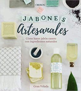 Jabones artesanales - Cómo hacer jabón casero con ingredientes naturales (Gran Velada)