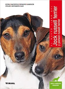 Jack Russell Terrier y Parson Russell Terrier (Sheila Webster Boneham, Wayne Hunthausen)