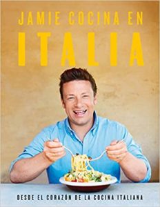 Jamie cocina en Italia - Desde el corazón de la cocina italiana (Jamie Oliver)