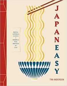 JapanEasy - Recetas japonesas clásicas y modernas para preparar en casa (Tim Anderson)
