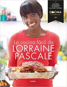 La cocina fácil de Lorraine Pascale (Lorraine Pascale)