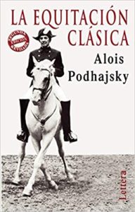 La equitación clásica (Alois Podhajsky)