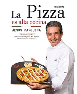 La pizza es alta cocina (Jesús Marquina Cepeda)