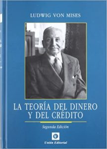 La teoría del dinero y del crédito (Ludwig von Mises)