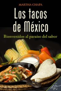 Los tacos de México (Martha Chapa)