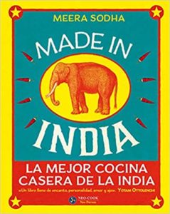 Made in India - La mejor cocina casera de la India (Meera Sodha)