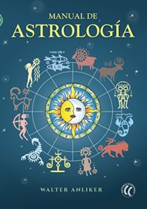 Manual de astrología (Walter Anliker)