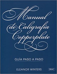Manual de caligrafía Copperplate - Guía paso a paso (Eleanor Winters)