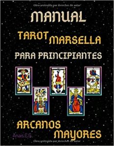 Manual de las cartas del Tarot Marsella para principiantes (Anais Calatayud)