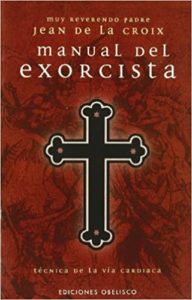 Manual del exorcista (Jean de la Croix)