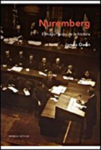 Nuremberg - El mayor juicio de la historia (James Owen)