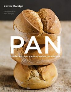 Pan - Hecho en casa y con el sabor de siempre (Xavier Barriga)