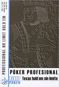 Poker Profesional - Texas Hold'em Sin Limite (Matt Flynn, Sunny Metha, Ed Miller)