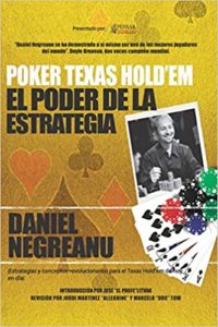 Poker Texas Hold'em - El poder de la estrategia (Daniel Negreanu)