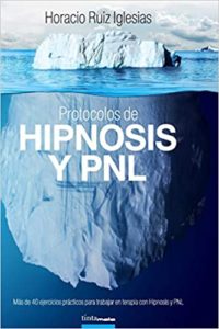 Protocolos de Hipnosis y PNL (Horacio Ruiz Iglesias)