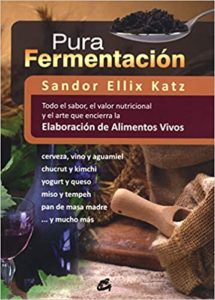 Pura fermentación (Sandor Ellix Katz)