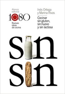 Sin Sin - Cocinar sin gluten, sin huevo y sin lactosa (Inés Ortega, Marina Rivas)
