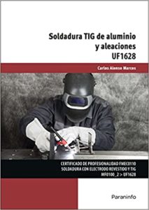 Soldadura TIG de aluminio y aleaciones (Carlos Alonso Marcos)