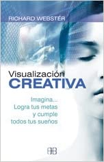 Visualización creativa (Richard Webster)