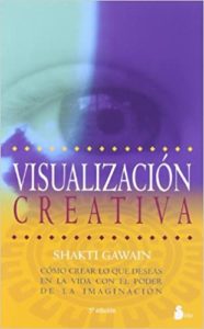 Visualización creativa (Shakti Gawain)