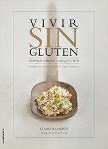 Vivir sin gluten (Gemma Bes Padrós, Tomeu Caldentey) 