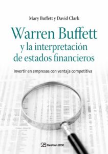 Warren Buffett y la interpretación de estados financieros (David Clark, Mary Buffett)
