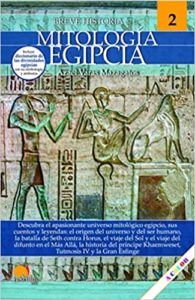 Breve historia de la mitología egipcia (Azael Varas Mazagatos)