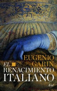 El Renacimiento italiano (Eugenio Garin)